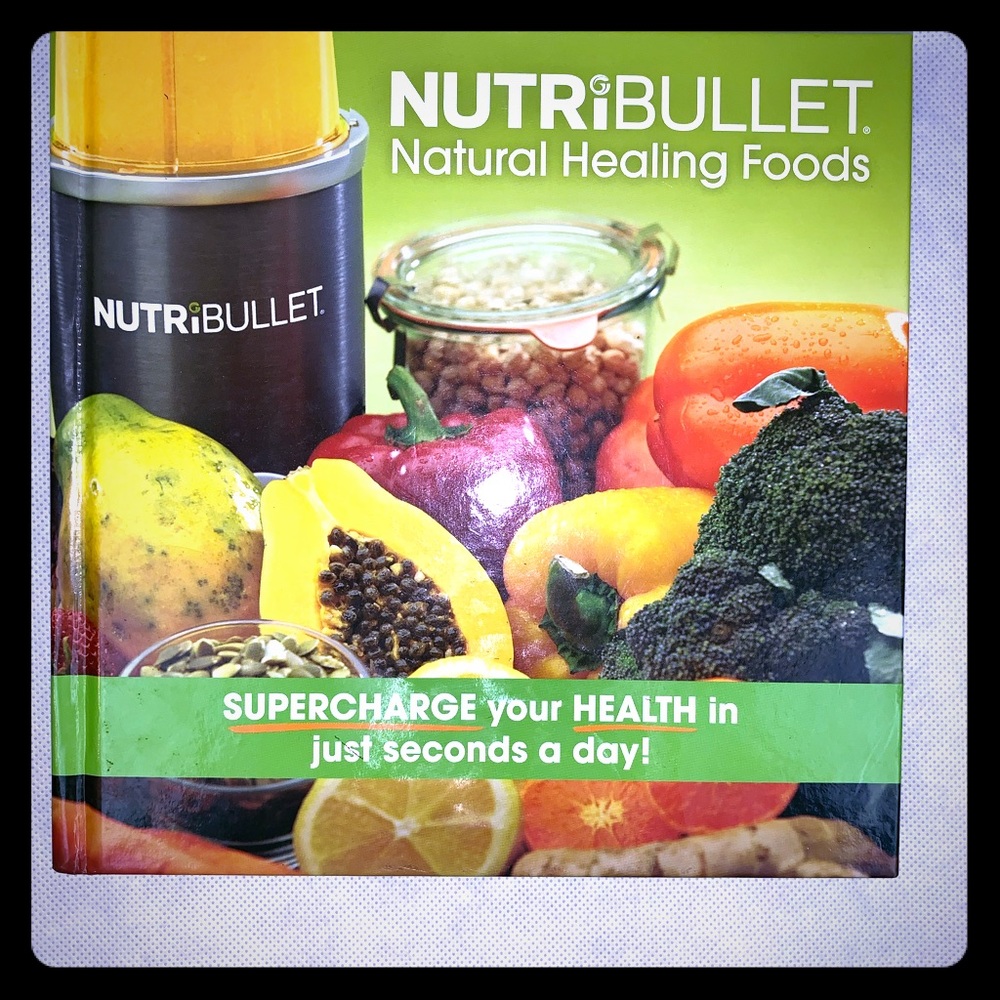 Nutribullet  Natural Healing Foods